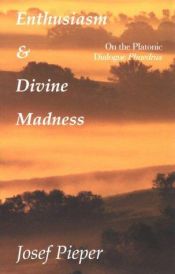 book cover of Enthusiasm and the Divine Madness by Josef Pieper