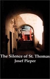 book cover of Silence Of St Thomas by Josef Pieper