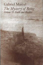 book cover of The Mystery of Being (2: Faith and Reality) by 加布里埃尔·马塞尔