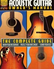 book cover of Acoustic Guitar Owner's Manual Book (String Letter Publishing) (Acoustic Guitar) (Acoustic Guitar Guides) by Hal Leonard Corporation