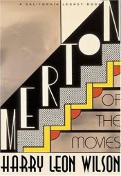 book cover of Merton of the Movies by Harry Leon Wilson, 1867-1939