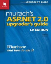 book cover of Murach's ASP.NET 2.0 Upgrader's Guide: C# Edition by Doug Lowe