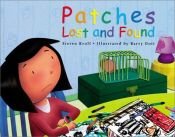 book cover of Patches Lost and Found by Steven Kroll