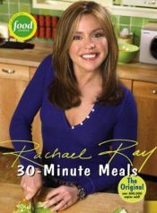 book cover of Rachael Ray 30 Minute Meals by Rachael Ray
