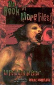 book cover of The Book of More Flesh by James Lowder