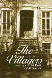 book cover of The Villagers: A Novel of Greenwich Village by Edward Field