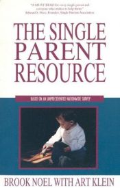 book cover of The single parent resource by Brook Noel