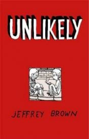 book cover of Unlikely by Jeffrey Brown