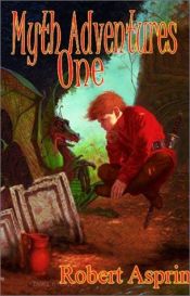 book cover of Myth Adventures One by Robert Lynn Asprin