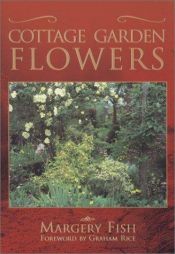 book cover of Cottage Garden Flowers by Margery Fish