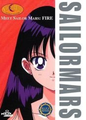 book cover of Sailor Scout Guide - Meet Sailor Mars : Fire by Naoko Takeuchi