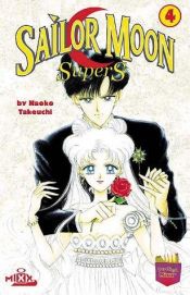 book cover of Sailor Moon SuperS, Volume 4 by Naoko Takeuchi