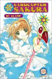 book cover of Cardcaptor Sakura 4 (2nd ed.) by CLAMP