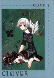 book cover of Clover (vellum ed.) (01) by CLAMP