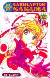 book cover of Cardcaptor Sakura (05) カードキャプターさくら by Clamp (manga artists)