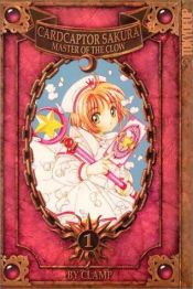 book cover of Cardcaptor Sakura: Master of the Clow by แคลมป์