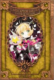 book cover of Cardcaptor Sakura: Master of the Clow Book 5 by 클램프