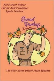 book cover of Seven Peaches: The Desert Peach Collection #1 by Donna Barr