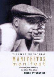 book cover of Manifest/Manifestos by Vicente Huidobro