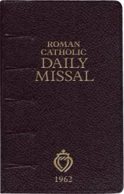 book cover of Roman Catholic Daily Missal, 1962 Edition by Angelus Press