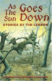 book cover of As the Sun Goes Down by Tim Lebbon