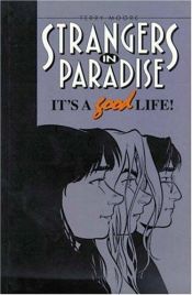 book cover of Strangers in Paradise (#3) - It's a Good Life by Terry Moore