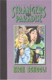 book cover of Strangers in Paradise: High School! by Terry Moore