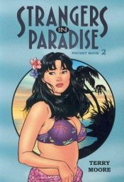 book cover of Strangers In Paradise Pocket Book 2 (Strangers in Paradise (Graphic Novels)) (Bk. 2) by Terry Moore