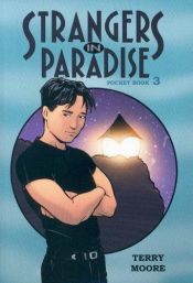 book cover of Strangers in Paradise: Pocket Book Bk. 3 (Strangers in Paradise Pocket Book Collection) by Terry Moore