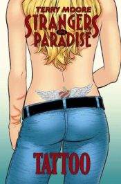 book cover of Strangers In Paradise (vol. 17): Tattoo by Terry Moore