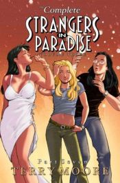 book cover of Strangers in Paradise - Every Issue Ever Made by Terry Moore