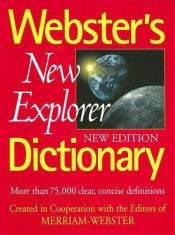 book cover of Webster's New Explorer Dictionary by Websters