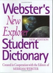 book cover of Webster's New Explorer Student Dictionary by Websters