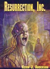 book cover of Resurrection, Inc.: 2 by Кевин Дж. Андерсън