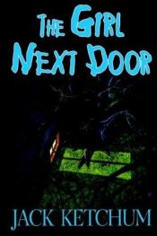 book cover of The Girl Next Door by Jack Ketchum