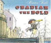 book cover of Obadiah the Bold (PicturePuffin Books) by Brinton Turkle