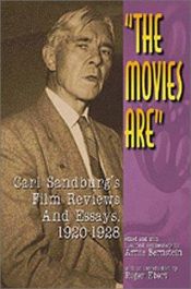 book cover of The Movies Are: Carl Sandburg's Film Reviews and Essays, 1920-1928 by Carl Sandburg