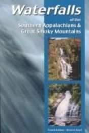 book cover of Waterfalls of the Southern Appalachians & Great Smokey Mountains by Brian A. Boyd