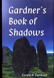 book cover of Gardner's Book of Shadows by Gerald Brosseau Gardner