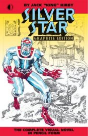 book cover of Silver Star (Jack Kirby's Silver Star) by Jack Kirby