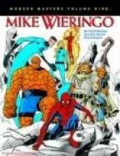 book cover of Modern Masters 09: Mike Wieringo by Eric Nolen-Weathington