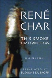 book cover of This smoke that carried us by René Char