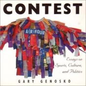 book cover of Contest: Essays on Sports, Culture and Politics by Gary Genosko