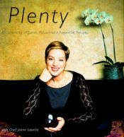 book cover of Plenty: A Collection of Sarah McLachlan's Favorite Recipes by Sarah McLachlan