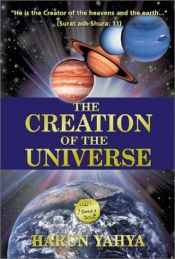 book cover of The Creation of the Universe by Harun Yahya