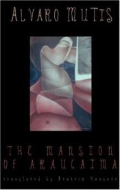 book cover of The mansion by Alvaro Mutis