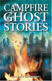 book cover of Campfire Ghost Stories by Jo Anne Christensen