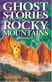 book cover of Ghost Stories of the Rocky Mountains by Barbara Smith