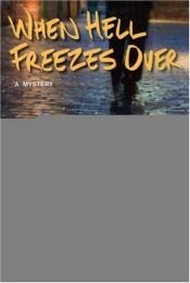 book cover of When hell freezes over by Rick Blechta