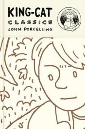 book cover of King-Cat Classix by John Porcellino